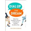 Colleen O'Grady Dial Up the Dream (Tascabile)