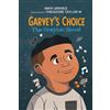 Nikki Grimes Garvey's Choice (Tascabile)
