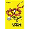 C C Green Failure to Thrive (Tascabile)