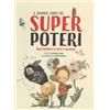 IL GRANDE LIBRO DEI SUPER POTERI - SUSANNA ISERN