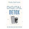 Molly Defrank Digital Detox - The Two-Week Tech Reset for Kids (Tascabile)