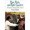 Victoria W. Wolcott Race, Riots, and Roller Coasters (Tascabile)