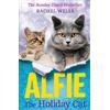 Rachel Wells Alfie the Holiday Cat (Tascabile) Alfie series