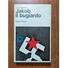 NUOVO Jureck Becker JAKOB IL BUGIARDO 1° ed. Editori Riuniti 1976