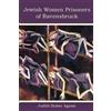 Judith Buber Agassi The Jewish Women Prisoners of Ravensbrück (Tascabile)