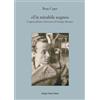 Giorgio Pozzi Editore Libro - Cupo Rosy - Un Mirabile Sogno. L'apprendistato Letterario Di Giorgio Bas