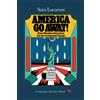 Does not apply America, Go Away! Come Difendersi Dal Potere Che Sta Travolgendo Il Mondo