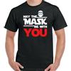 Quarantena T-Shirt,May The Maschera Be With You Funny Star Wars Parodia Stabile