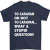 Gildan Caravan O No? Che Domanda Stupida Maglietta Uomo 100% Cotone