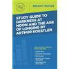 Intelligent Edu Study Guide to Darkness at Noon and The Age of Longi (Tascabile)