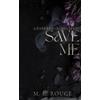 M K Rouge Save Me (Tascabile) Deadly Sins