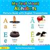 Maia S My First Maori Alphabets Picture Book with English Translatio (Tascabile)