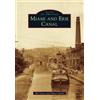 Bill Oeters Nancy Gulick Miami and Erie Canal (Tascabile) Images of America