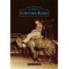 Angela Speakman Cowtown Rodeo (Tascabile) Images of America