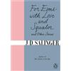 J. D. Salinger For Esmé - with Love and Squalor (Tascabile)