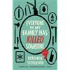 Benjamin Stevenson Everyone in My Family Has Killed Someone (Copertina rigida)