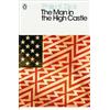 Philip K. Dick The Man in the High Castle (Tascabile) Penguin Modern Classics