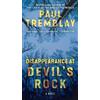 Paul Tremblay Disappearance at Devil's Rock (Tascabile)