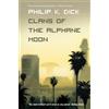 Philip K. Dick Clans of the Alphane Moon (Tascabile)