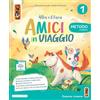 Lang Amici in viaggio. Amici in viaggio. Metodo Stampato. Con Letture, Matematica, Discipline, Quaderno di scrittura, Accoglienza, Arte e musica, ... Per la Scuola elementare. Con e... (Vol. 1)