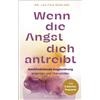 Dr. Lalitaa Sug Wenn die Angst dich antreibt: Hochfunktionale (Copertina rigida)