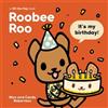 Candy Robertson Nico Robertson Roobee Roo: It's My Birthday! (Libro di cartone)