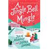 Julie Murphy Sierra Simone A Jingle Bell Mingle (Tascabile)