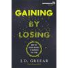 J.D. Greear Gaining By Losing (Tascabile) Exponential Series