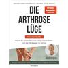 Dr. med. Petra Die Arthrose-Lüge - Neuausgabe: Warum die meisten Me (Tascabile)