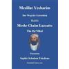 Rabbi Moshe Chaim Luzzatto Ra' Mesillat Yesharim - Der Weg der Gerec (Tascabile)