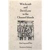 John Linwood Pitts Witchcraft and Devil Lore in the Channel Islands (Tascabile)