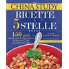 Macro Edizioni The China study. Ricette a 5 stelle