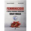 Cabinato Editore International FEMMINICIDIO e KRAV MAGA: La Difesa Personale Israeliana contro il Femminicidio