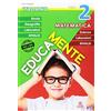 Tre Sei Scuola Educamente. Italiano. Matematica. Per la Scuola elementare (Vol. 2)