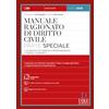 Dike Giuridica Manuale ragionato di diritto civile. Parte speciale. Le singole fattispecie di responsabilità. I singoli contratti. Con 2 video tutorial e consigli per lo studio. Con aggiornamento online. Con int...