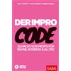 Ralf Schmitt Vaya Wieser-We Der Impro-Code: 20 Hacks von Profis für (Tascabile)
