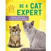 Gemma Barder Be a Cat Expert (Tascabile)