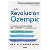 Dra. Alexandra Sowa La Revolución Ozempic / The Ozempic Revolution (Tascabile)