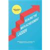 Brenda Bayly Buckley Scaling the Math Achievement Ladder (Tascabile)