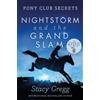 Stacy Gregg Nightstorm and the Grand Slam (Tascabile) Pony Club Secrets