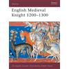 Christopher Gravett English Medieval Knight 1200-1300 (Tascabile) Warrior