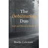 Roche Coleman The Debilitating Duo (Copertina rigida)