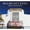 Arnold Schwartzman Miami Art Deco (Tascabile)