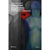 Pgreco Evoluzione della donna. Origine, sviluppo e caduta del matriarcato (Vol. 2)