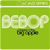 Various Bebop-It Began in the Big Apple (CD)