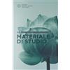 Ist. Buddista It. Soka Gakkai Esame di buddismo. Materiale di studio. Esame di secondo livello