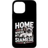 Siamese Cat Lover Owner Custodia per iPhone 13 Pro Max La casa è dove il mio siamese è un simpatico amante dei gatti