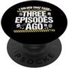 Crime Show Binge Watcher Designs Ho risolto il caso tre episodi fa True Crime PopSockets PopGrip Adesivo