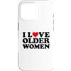 Matching Couples Ideas Custodia per iPhone 16 Pro I Love Older Women