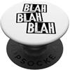 Blah Blah Blah Blahblahblah Blablabla Bl Divertente Blah Blah Blah Blahblahblah Blablabla Bla Bla PopSockets PopGrip Adesivo
